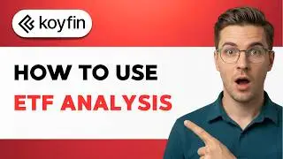 How to use Koyfin ETF Analysis [2026 Full Guide]