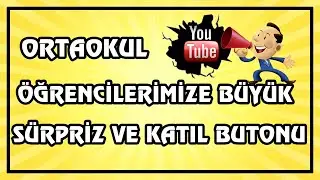 Ortaokul Öğrencilerimize Büyük Sürpriz ve Katıl Butonu Ayrıntıları | Yep Yeni