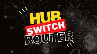 Intro to Networking Devices || HUB SWITCH ROUTER ||