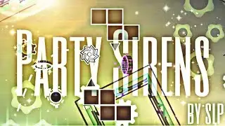 [MEGACOLLAB] Party Sirens by silent place | Geometry Dash 2.11
