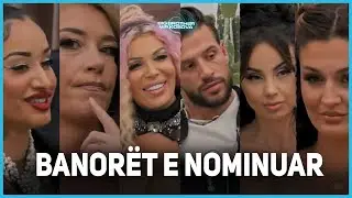 Këta janë banorët që shkojnë në nominim këtë javë