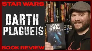 STAR WARS: DARTH PLAGUEIS - Book Review