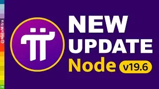 Pi Network New update, Node Horizon v19.6 | Pi big update | pi latest info, pi network big news