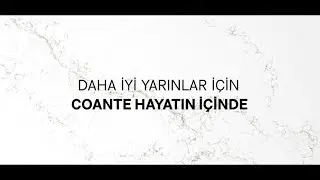 Daha İyi Yarınlar İçin, Coante Hayatın İçinde