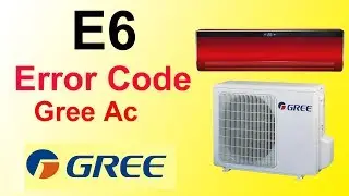 Gree Dc Inverter air Conditioner E6  Error Code Fault And Solution | Ac Repair, Ep 1