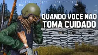 QUANDO VOCÊ NÃO TOMA CUIDADO - DayZ