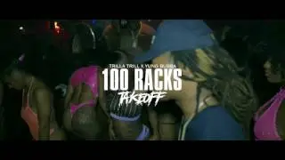 TrillaTrill-100 Racks Take Off ft Yung Bubba