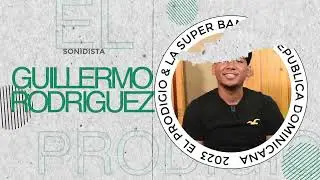 EL PRODIGIO presenta La Super Banda (Guillermo Rodriguez - Sonidista)
