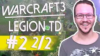 Warcraft 3 Legion TD | Cast 2 (2/2)