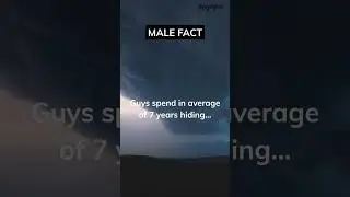 Guys spend in average of 7 years hiding… #shorts #psychology #psychologyfacts #malefacts