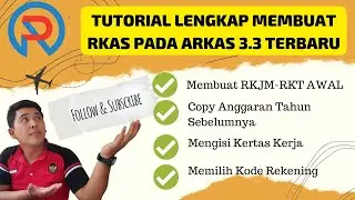 PART 1- Tutorial LENGKAP Membuat RKAS 2022 (Mengisi Kertas Kerta) pada ARKAS 3.3 dilengkapi RKT-RKJM