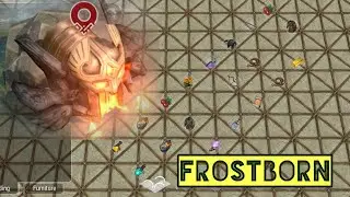 Get a lot of stuff : frostborn