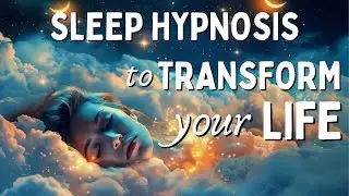 Transform Your Life with Sleep Hypnosis