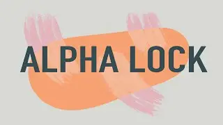 Understanding Alpha Lock in Adobe Photoshop and Procreate