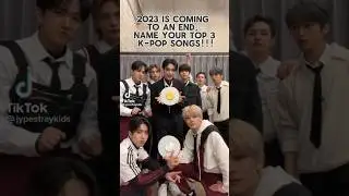2023 is coming to an end, name your top 3 K-pop songs!! 🎤 🎶🎧