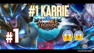 MOBILE LEGEND |  #1 KARRIE | COMEBACK GAMING