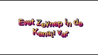 Kanal önerisi /Zeynep in kanalı