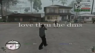 love thru the dms [gta-lwz]
