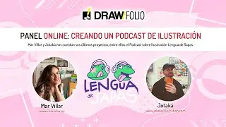 Panel Online con Mar Villar y Jotaká: Creando un Podcast de Ilustración @LenguadeSapas