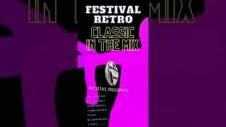 demo FESTIVAL retro CLASSIC in the mix. 