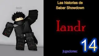 Iandr. Las historias de Saber Showdown: Jugadores 14