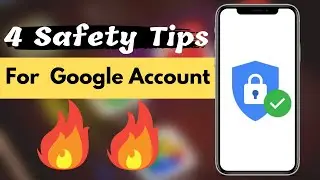 4 Important Tips to Keep Your Google Account Safe || Google Account Safety Tips  🔥🔥