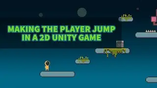 Unity 2D Platformer Tutorial 10 - Making the Player Jump