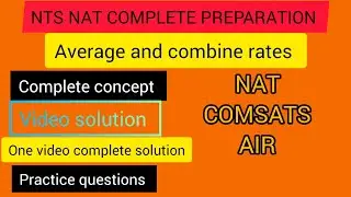 Master Averages & Combined Rates | NTS NAT Quantitative Reasoning Guide