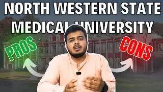 Is North Western State Medical University the Right Choice for MBBS? Pros and Cons Breakdown