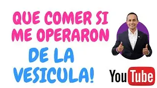 QUE COMER SI ME OPERARON VESICULA