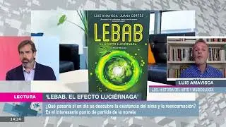Teodoro León Gross entrevista a Luis Amavisca, coautor de ´Lebab. El efecto luciérnaga´.