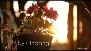 En swasa katre || Tamil Whatsapp Status || Mine Music