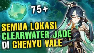 Semua Lokasi dan Route Farming Clearwater Jade - Genshin Impact
