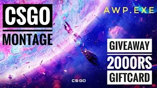 Awp.exe csgo montage | :) GiveAway 2000Rs GiftCard