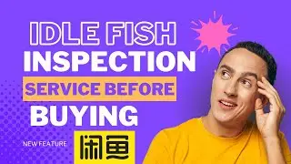 assurance protection for buyer's on xianyu (Trade With Inspection Before Paying 2024 New Feature)