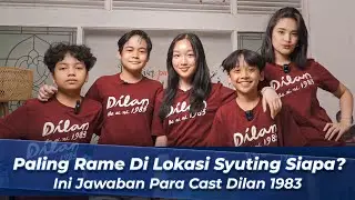Ngobrolin Keseruan Syuting Dilan 1983 Bareng Bareng Adhiyat, Malea Emma, Adzana Ashel 👀💃🏻🕺🏻