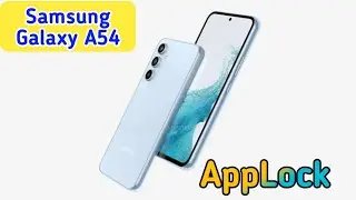 Apps Lock In Samsung Galaxy A54, How To Set Apps Lock In Samsung Galaxy A54
