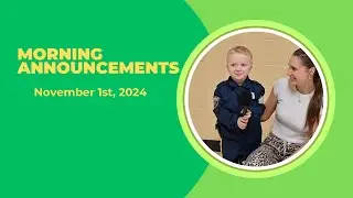 Morning Announcements - November 1st, 2024