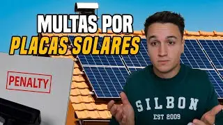 MULTAS POR PLACAS SOLARES | Cómo Legalizar una Instalación Fotovoltaica