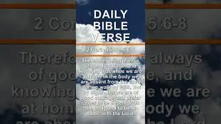 2 Corinthians 5:6-8 | Daily Bible Verse | #shorts