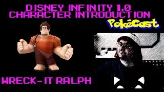 Disney Infinity 1.0 Character Introduction : Wreck-It Ralph