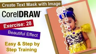 Create Text Mask with Image in Corel Draw Exercise No. 28 | YN Tutor