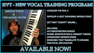 HVT - New Vocal Course - Middle Voice and The Money Notes
