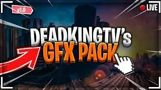 DEADKINGTV'S GFX PACK (v1.0)  - GTA V & FORNTITE