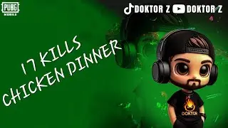 17 KILLS CHICKEN DINNER PUBG MOBILE