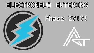 Electroneum Entering PHASE 2! Positive price action!