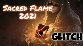Sacred Flame Glitch, InstanKill One Shot 2021 - DARK SOULS 3