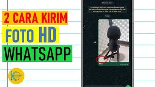Cara Mengirimkan Foto HD di Whatsapp | Belajar WA