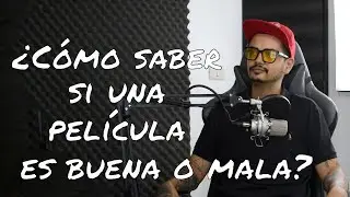 ¿Qué hace buena o mala una película? / @CHOCHY