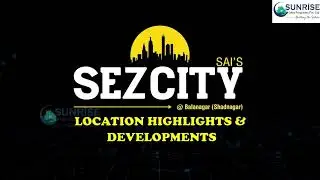 Sunrise Infra Properties Pvt. Ltd. | 📈 Why SEZ CITY is the Best Plot Investment Near Hyderabad
